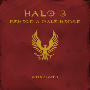 Behold a Pale Horse (From "Halo 3") (Piano Version)