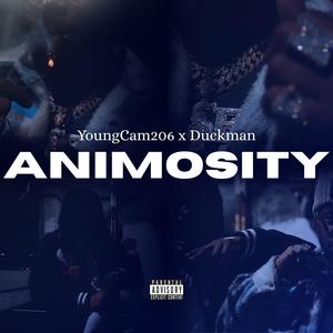 Youngcam206 - Animosity (feat. Duckman) (Explicit)