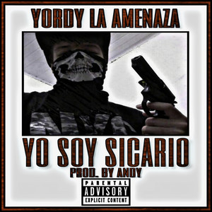 Yo Soy Sicario (Versión Original) [Explicit]