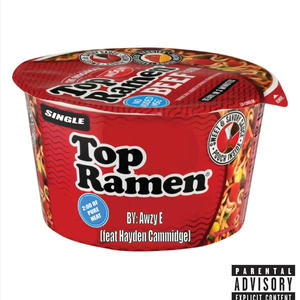 Top Ramen (feat. hayden cammidge) [Explicit]