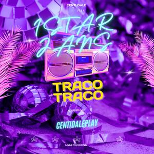 Traco Traco (feat. Istar Jans)