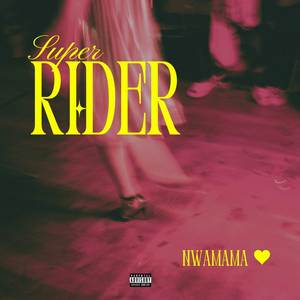 Super Rider (Explicit)