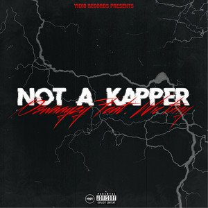 Not A Kapper (Explicit)