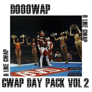 Gwap Day Pack Vol. 2: B Like Gwap (Explicit)