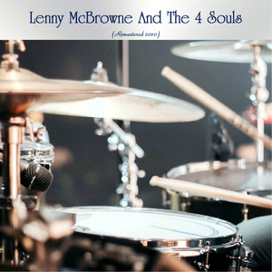 Lenny McBrowne And The 4 Souls (Remastered 2020)