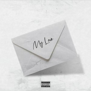 My Love (Explicit)