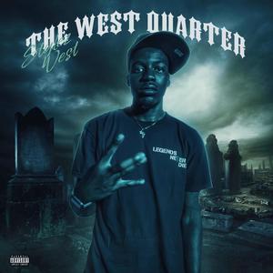 The West Quarter (Explicit)