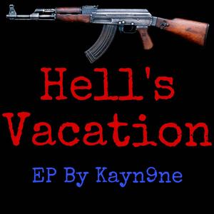 HELL'S VACATION! (Made at 3:00 AM) [Explicit]