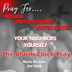 The Alarm Clock (Pray)