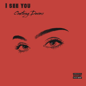 I See You (Explicit)