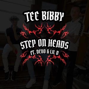 Step On Heads (feat. Devo & Lil D) (Explicit)