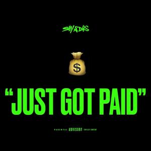 JUST GOT PAID (Explicit)