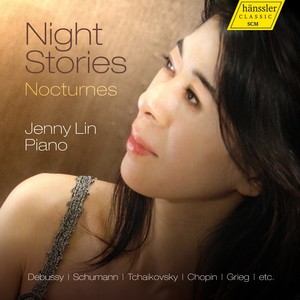 Piano Recital: Lin, Jenny - DEBUSSY, C. / SCHUMANN, R. / GLAZUNOV, A.K. / TCHAIKOVSKY, P.I. / FAURÉ, G. (Night Stories)