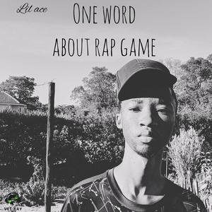 One Word About Rap Game (feat. Lil ACE) [Explicit]