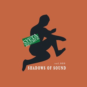 Shadows of Sound, Vol. 009