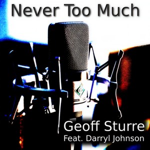 Never Too Much (feat. Darryl Johnson) (Extended Mix)