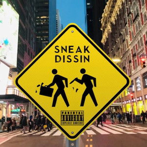 Sneak Dissin (Explicit)