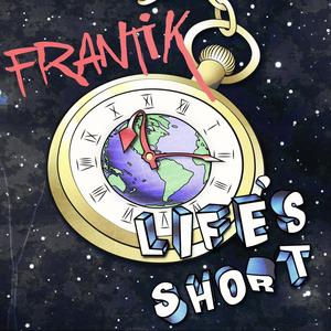 Life's short (Explicit)