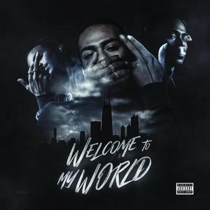 Welcome To My World (Explicit)