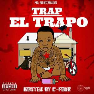 El Trapo (Hosted By C-Four)