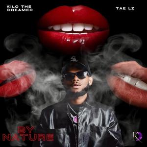 By Nature (feat. Tae Lz) (Explicit)