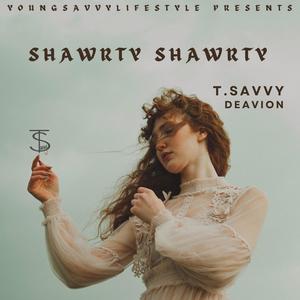 Shawrty Shawrty (feat. Deavion) (Explicit)
