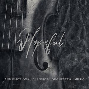 Hopeful and Emotional Classical Orchestral Music