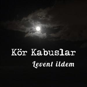 Kör Kabuslar