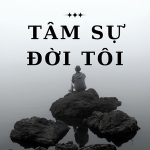 Tâm Sự Đời Tôi