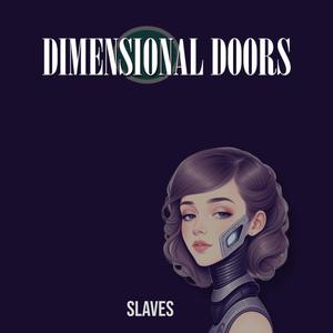 Slaves (feat. Dimensional Doors) [Radio Edit]