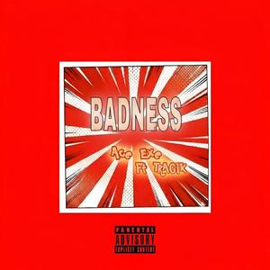 BADNESS (feat. Trag1k) (Explicit)