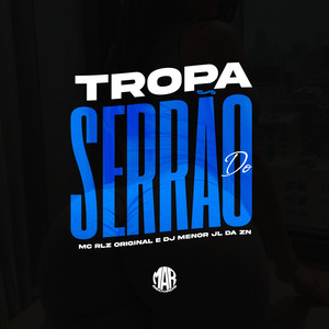 Tropa do Serrão (Explicit)