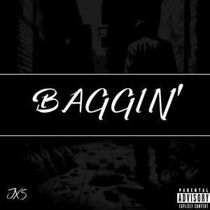 BAGGIN' (Explicit)