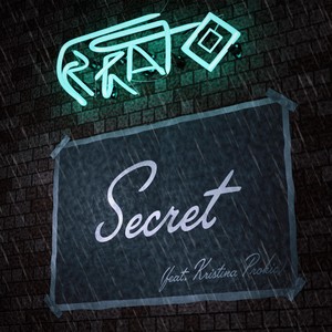EZRATO - Secret(feat. Kristina Prokic)