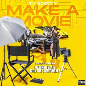 MAKE A MOVIE (Explicit)