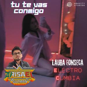 Tu Te Vas Conmigo (Electro Cumbia)