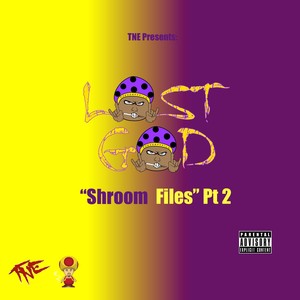 Shroom Files, Pt. 2 - EP (Explicit)