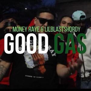 Good Gas (feat. LilBlastShordy) [Explicit]