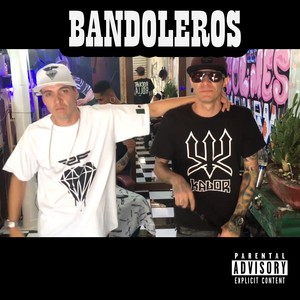 Bandoleros (Explicit)