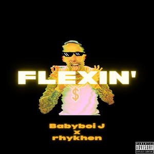 Flexin (Explicit)