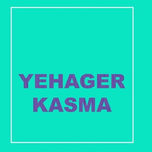 Yehager Kasma