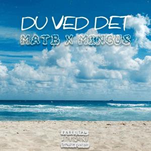 Du Ved Det (Slowed Down) (Explicit)