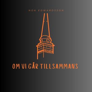 Om Vi Går Tillsammans