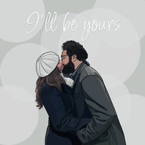 I'll Be Yours