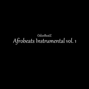 Afrobeats Instrumental Vol. 1