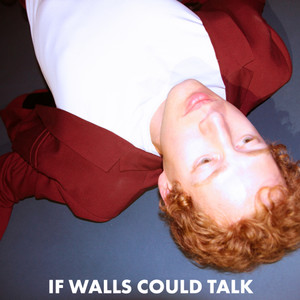 If Walls Could Talk