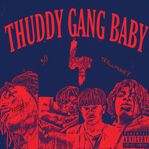 THUDDY GANG BABY 4 (Explicit)