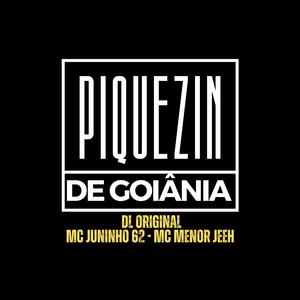 PIQUEZIN DE GOIANIA ELETROFUNK (feat. MC Menor Jeeh & MC Juninho 62)