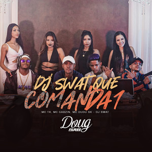 Dj Swat Que Comanda 1 (Explicit)