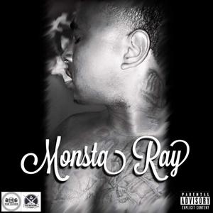 Monsta Ray (Explicit)